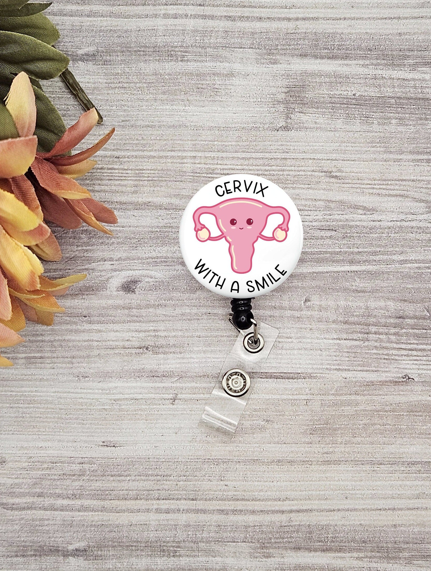 Cervix with a smile button name badge holder L&D gift graduation baby nurse gift labor and delivery student maternity nurse badge reel